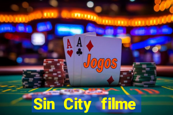 Sin City filme completo dublado download